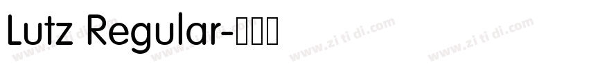 Lutz Regular字体转换 Lutz Regular字体转换